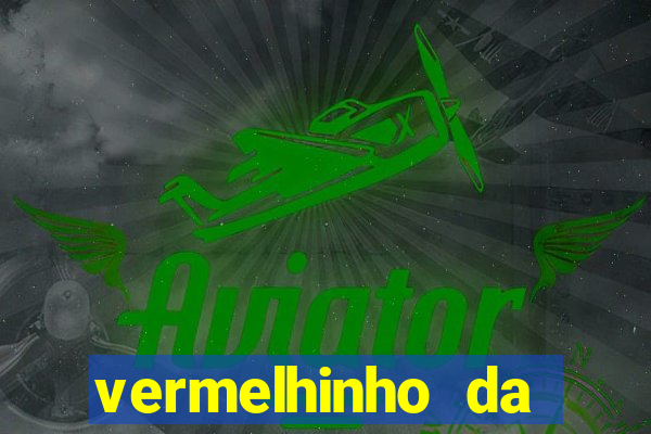 vermelhinho da bahia itubera
